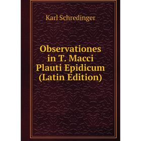 

Книга Observationes in T Macci Plauti Epidicum