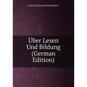 

Книга Über Lesen Und Bildung (German Edition)