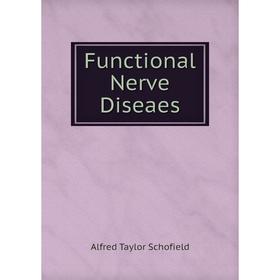 

Книга Functional Nerve Diseaes
