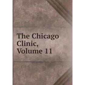 

Книга The Chicago Clinic, Volume 11