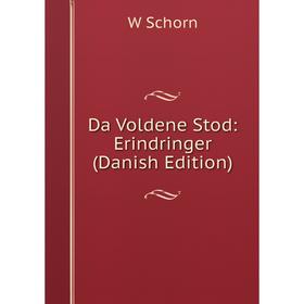 

Книга Da Voldene Stod: Erindringer (Danish Edition)