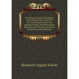 

Книга Erörterung Einiger Wichtigen Chronologischen Punkte in Der Lebensgeschichte Des Apostel Paulus, Mit Besonderer Hinsicht Auf Die Epistel an Die G