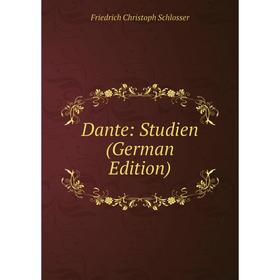 

Книга Dante: Studien (German Edition)