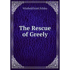 

Книга The Rescue of Greely