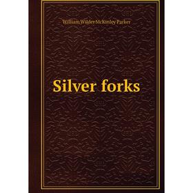 

Книга Silver forks