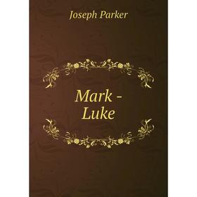 

Книга Mark — Luke