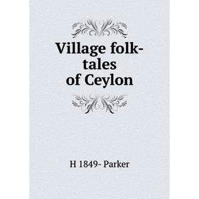 

Книга Village folk-tales of Ceylon