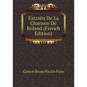 

Книга Extraits De La Chanson De Roland (French Edition)