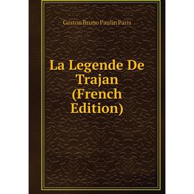 

Книга La Legende De Trajan