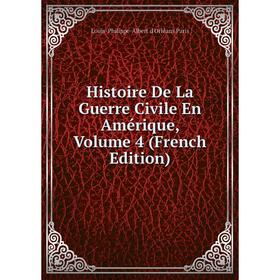 

Книга Histoire De La Guerre Civile En Amérique, Volume 4 (French Edition)