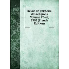 

Книга Revue de l'histoire des religions Volume 47-48, 1903 (French Edition)