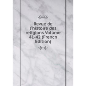 

Книга Revue de l'histoire des religions Volume 41-42 (French Edition)