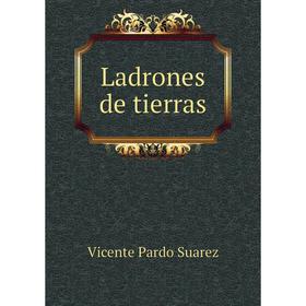 

Книга Ladrones de tierras