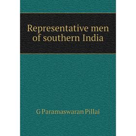 

Книга Representative men of southern India