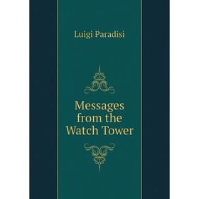 

Книга Messages from the Watch Tower
