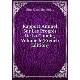 

Книга Rapport Annuel Sur Les Progrès De La Chimie, Volume 6 (French Edition)