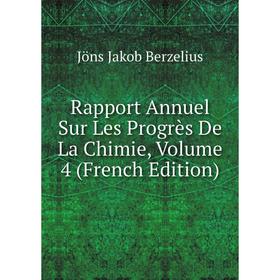 

Книга Rapport Annuel Sur Les Progrès De La Chimie, Volume 4 (French Edition)
