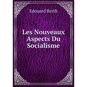 

Книга Les Nouveaux Aspects Du Socialisme