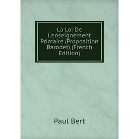 

Книга La Loi De L'enseignement Primaire (Proposition Barodet)