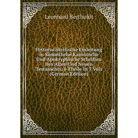

Книга Historischkritische Einleitung in Sämmtliche Kanonische Und Apokryphische Schriften Des Alten Und Neuen Testaments. 6 Theile In 7 Vols (German E