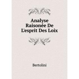 

Книга Analyse Raisonée De L'esprit Des Loix