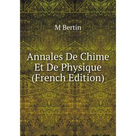 

Книга Annales De Chime Et De Physique (French Edition)