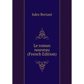 

Книга Le roman nouveau