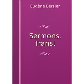 

Книга Sermons. Transl