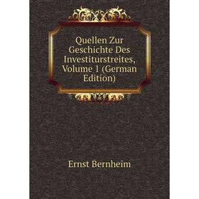 

Книга Quellen Zur Geschichte Des Investiturstreites, Volume 1 (German Edition)