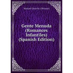

Книга Gente Menuda (Romances Infantiles) (Spanish Edition)