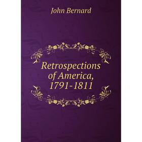 

Книга Retrospections of America, 1791-1811