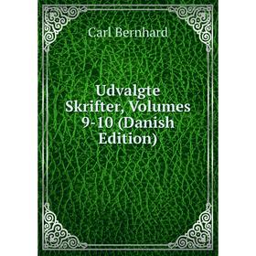 

Книга Udvalgte Skrifter, Volumes 9-10 (Danish Edition)
