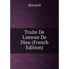 

Книга Traite De L'amour De Dieu (French Edition)
