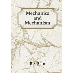 

Книга Mechanics and Mechanism