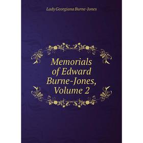 

Книга Memoria ls of Edward Burne-Jones, Volume 2