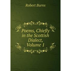 

Книга Poems, Chiefly in the Scottish Dialect, Volume 1