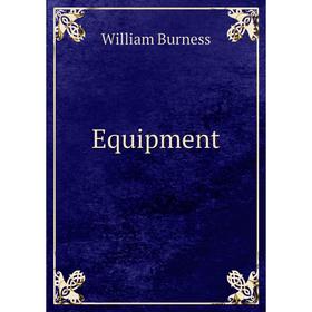 

Книга Equipment