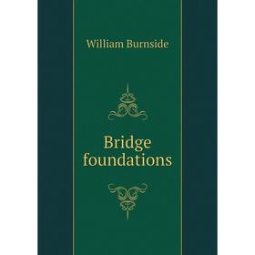 

Книга Bridge foundations