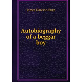 

Книга Autobiography of a beggar boy