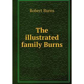 

Книга The illustrated family Burns
