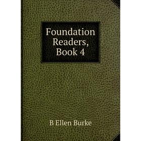 

Книга Foundation Readers, Book 4