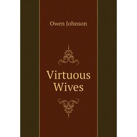 

Книга Virtuous Wives