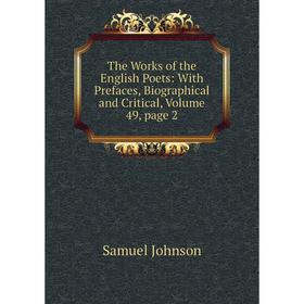 

Книга The Works of the English Poets: With Prefaces, Biographical and Critical, Volume 49, page 2