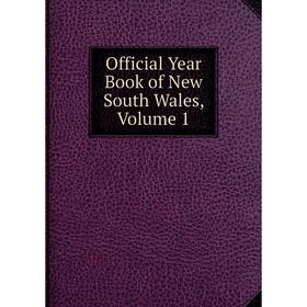 

Книга Official Year Book of New South Wales, Volume 1