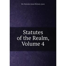 

Книга Statutes of the Realm, Volume 4