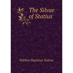 

Книга The Silvae of Statius