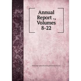 

Книга Annual Report., Volumes 8-22