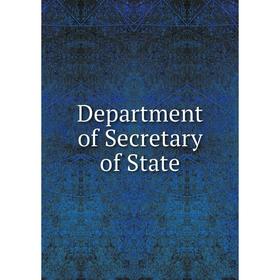 

Книга Department of Secretary of State