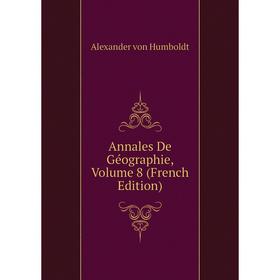 

Книга Annales De Géographie, Volume 8 (French Edition)