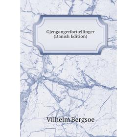 

Книга Gjengangerfortællinger (Danish Edition)